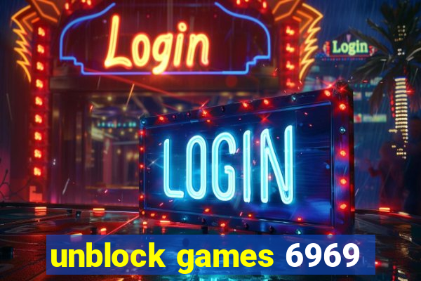 unblock games 6969